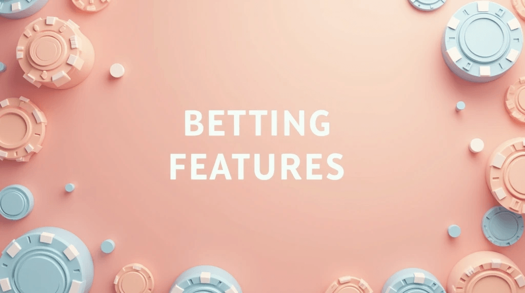 Betting Features